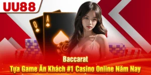 baccarat-tua-game-an-khach-1-casino-online-nam-nay
