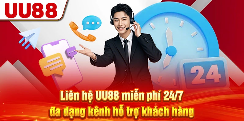 Liên hệ UU88 miễn phí 24/7, đa dạng kênh hỗ trợ khách hàng 